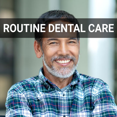 Navigation image for our Routine Dental Care page